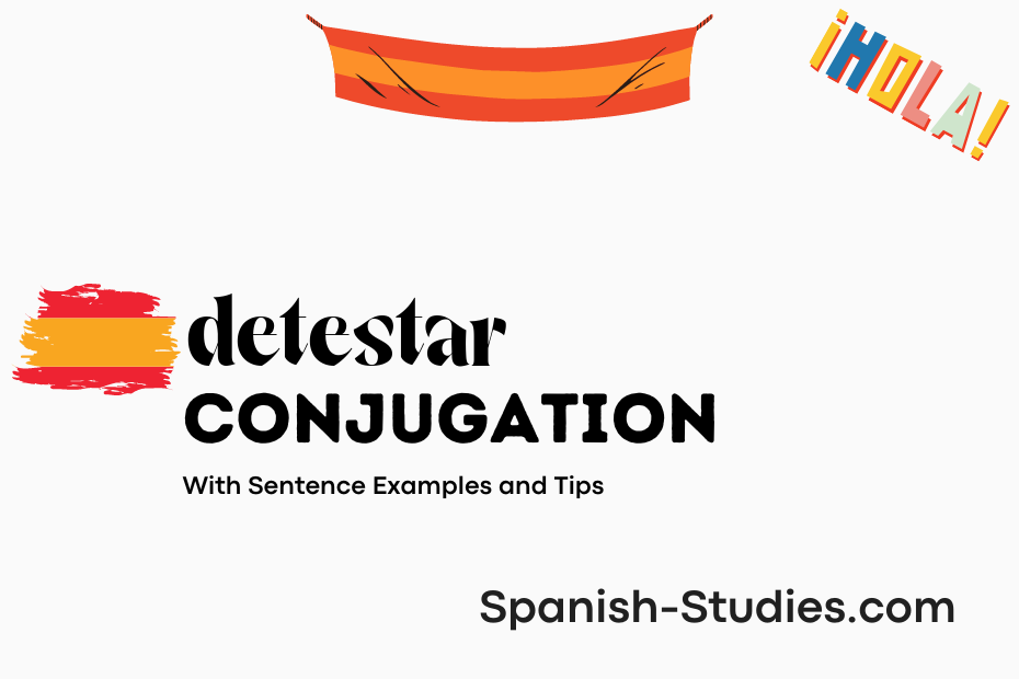 spanish conjugation of detestar