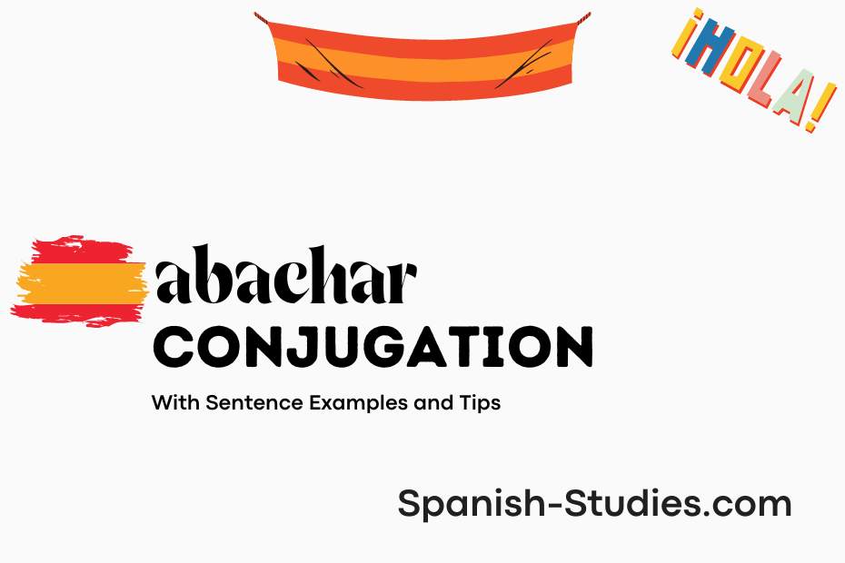 spanish conjugation of abachar