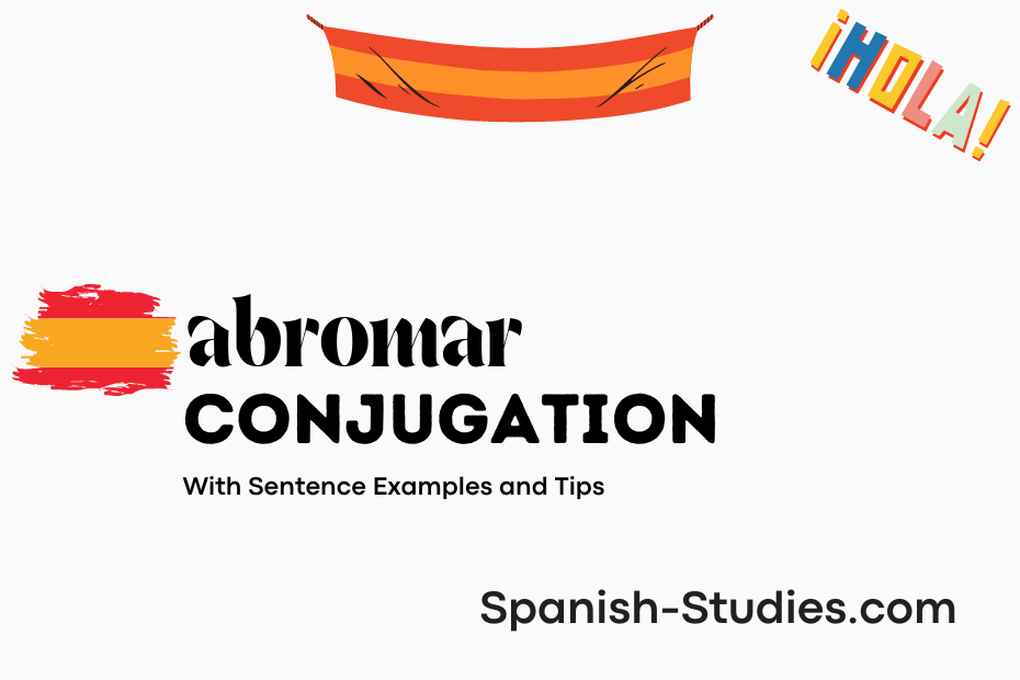 spanish conjugation of abromar