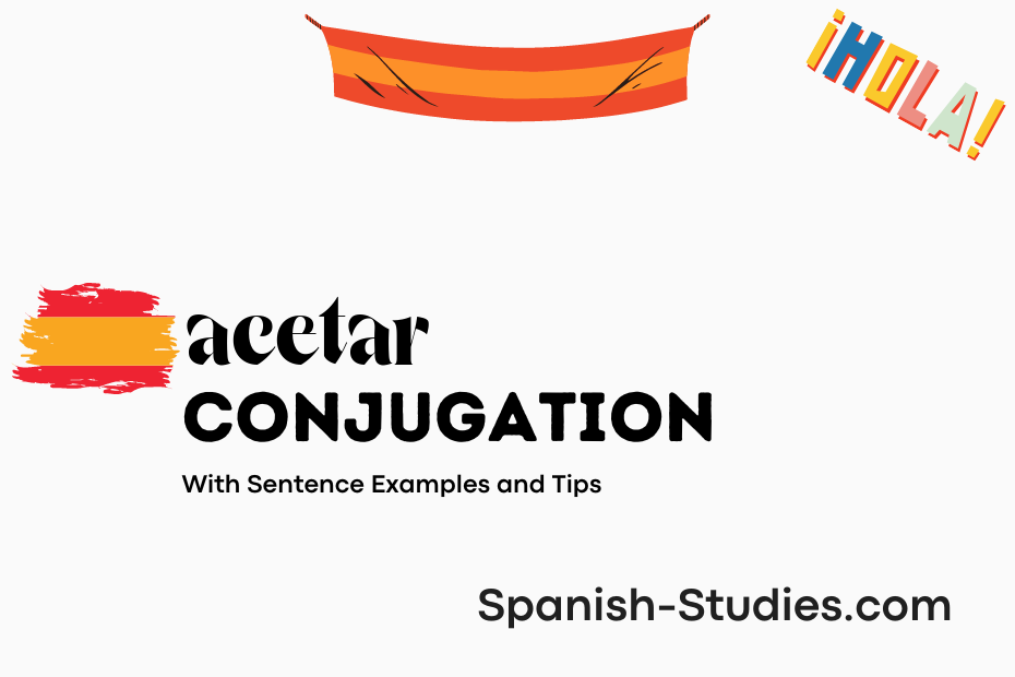 spanish conjugation of acetar