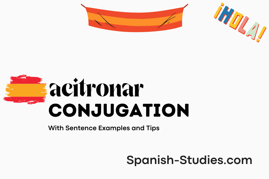 spanish conjugation of acitronar