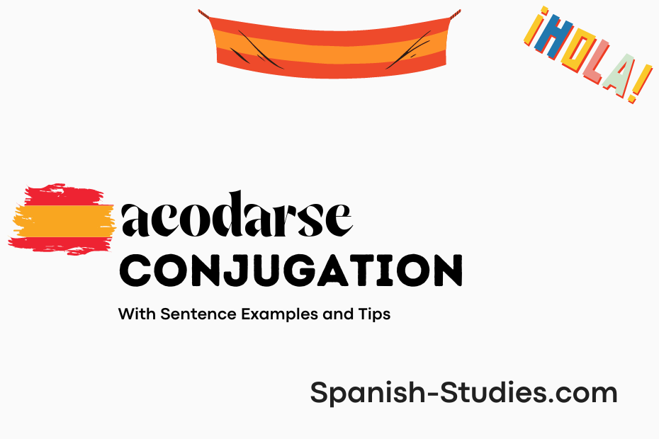 spanish conjugation of acodarse