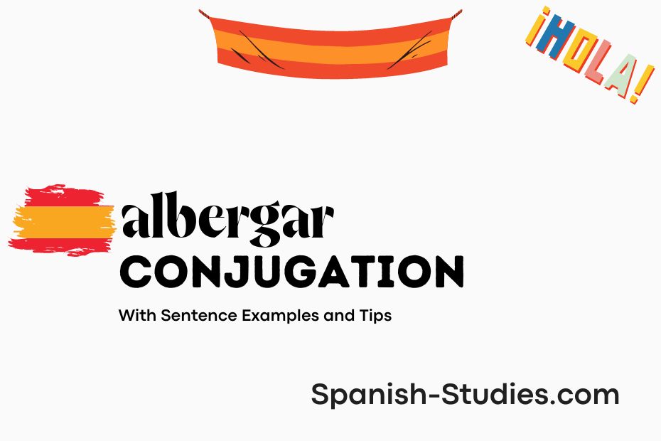 spanish conjugation of albergar