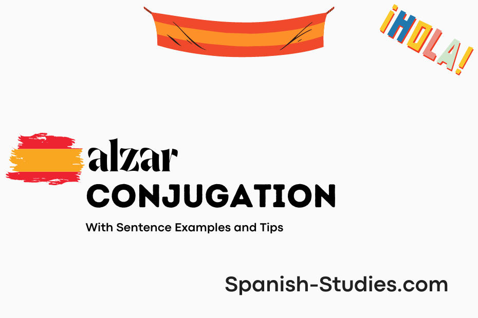 spanish conjugation of alzar