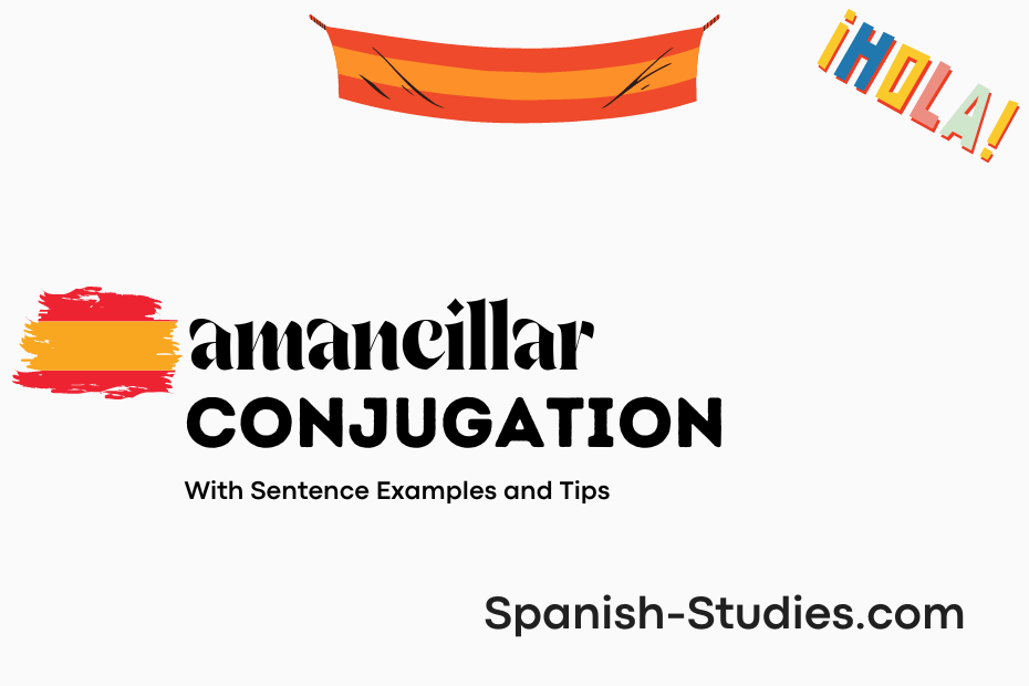 spanish conjugation of amancillar