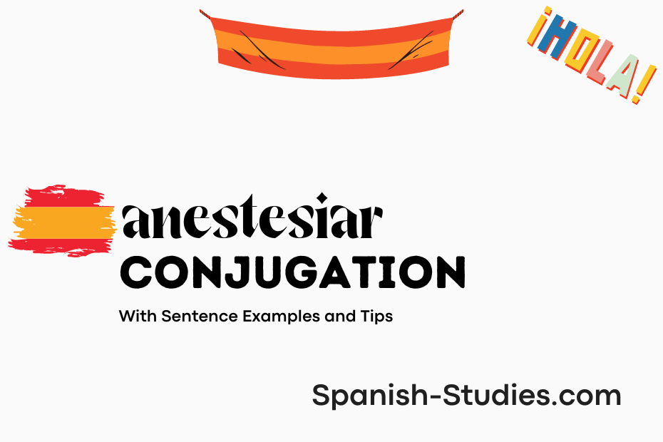 spanish conjugation of anestesiar