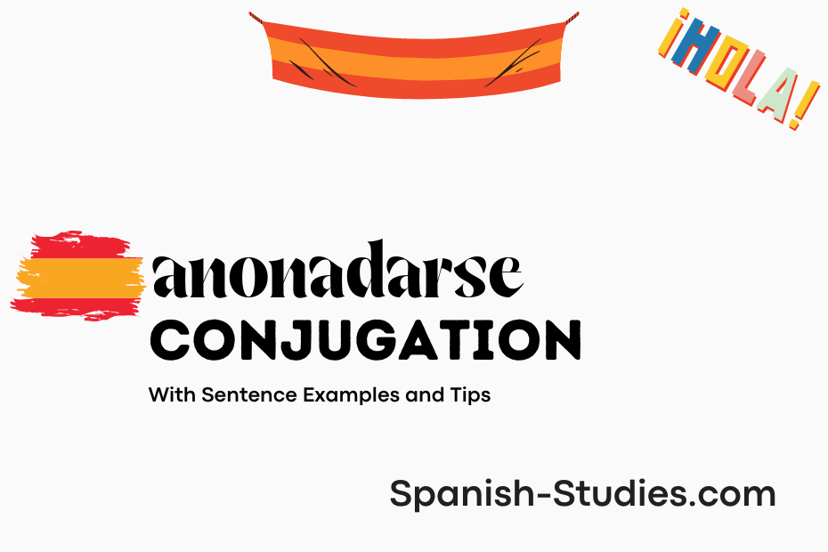 spanish conjugation of anonadarse