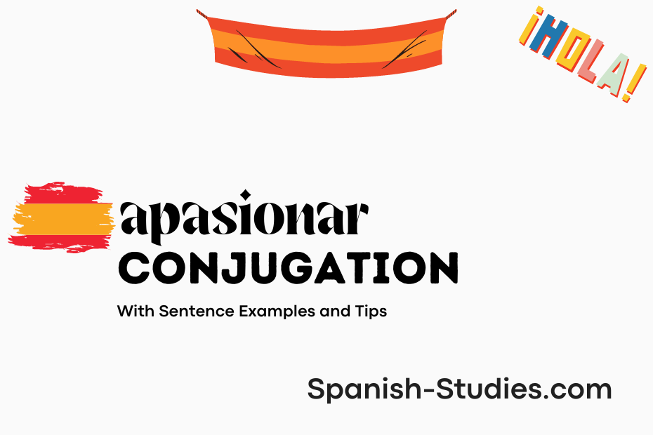 spanish conjugation of apasionar