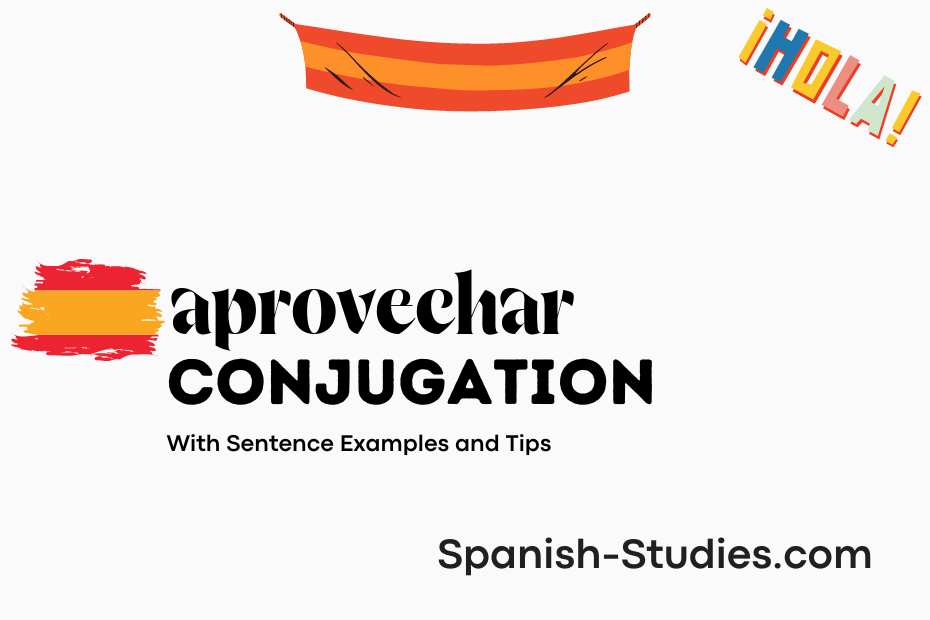 spanish conjugation of aprovechar