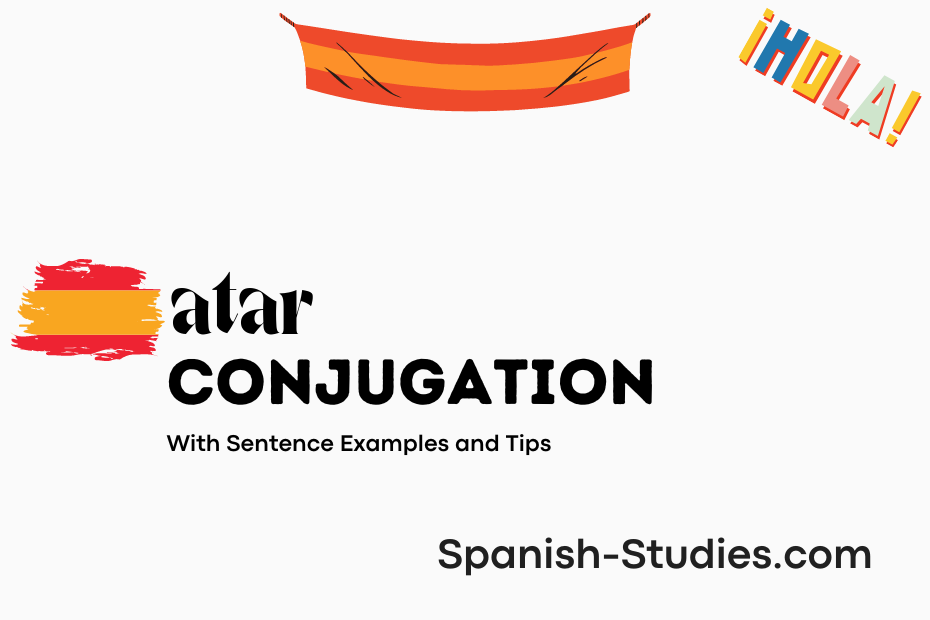 spanish conjugation of atar