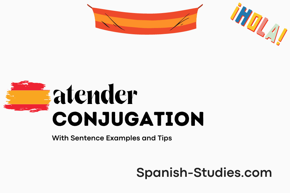 spanish conjugation of atender