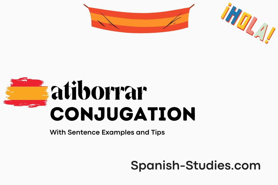 spanish conjugation of atiborrar