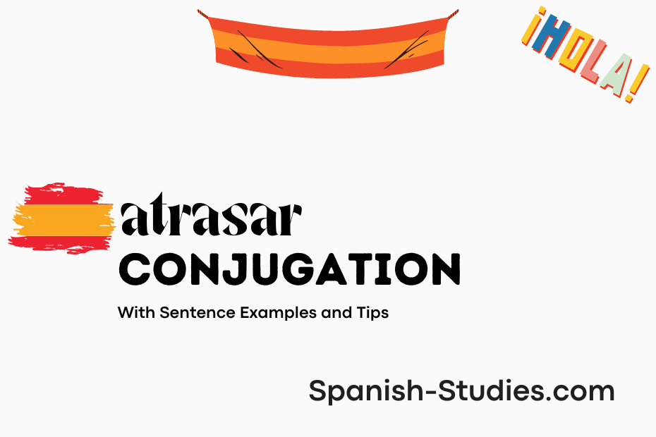 spanish conjugation of atrasar