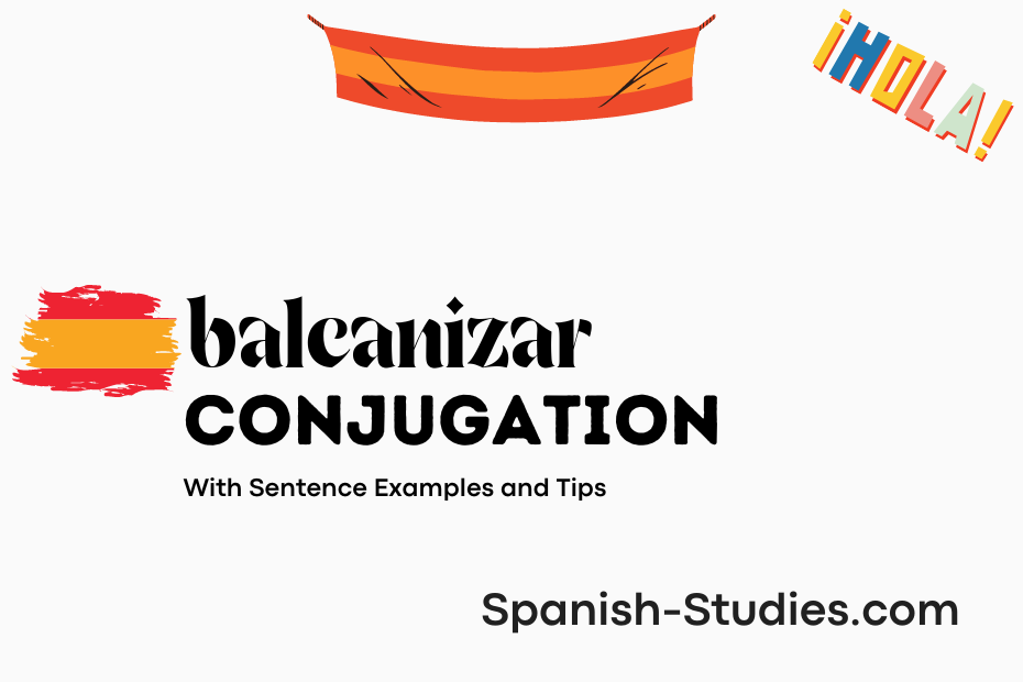spanish conjugation of balcanizar