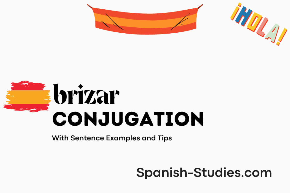 spanish conjugation of brizar