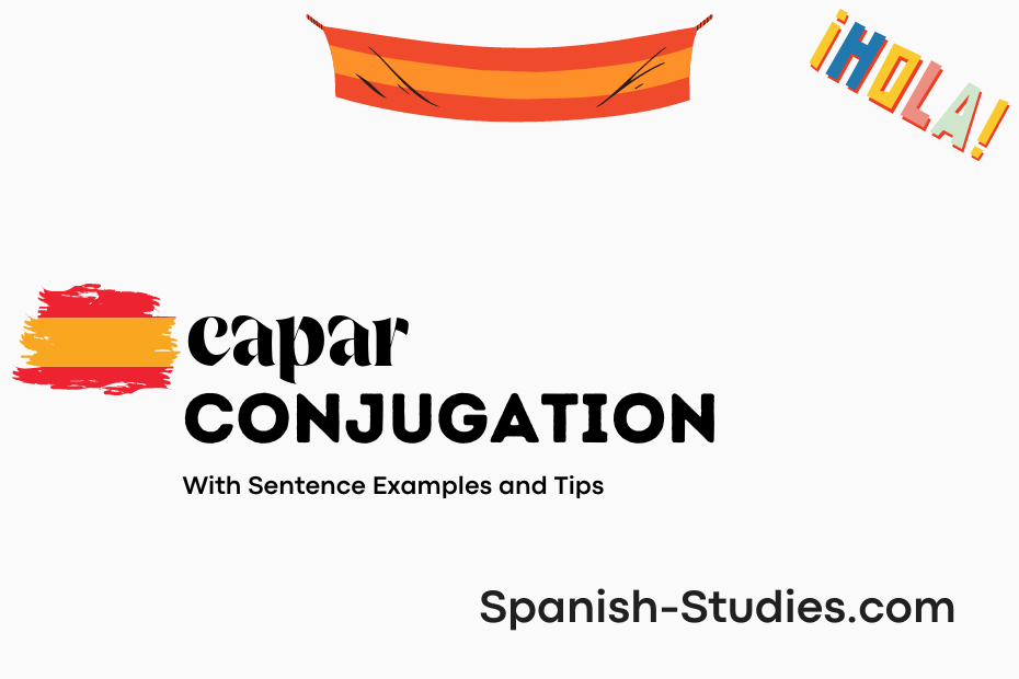 spanish conjugation of capar