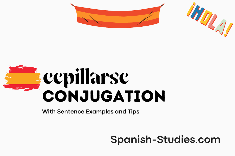 spanish conjugation of cepillarse