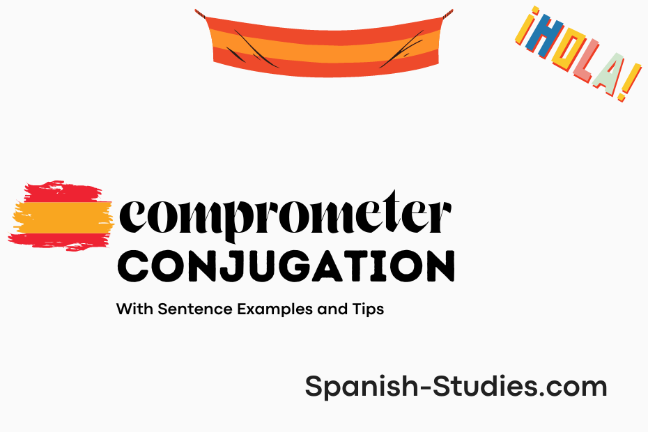 spanish conjugation of comprometer