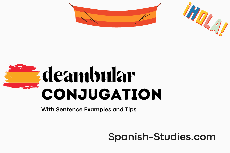 spanish conjugation of deambular