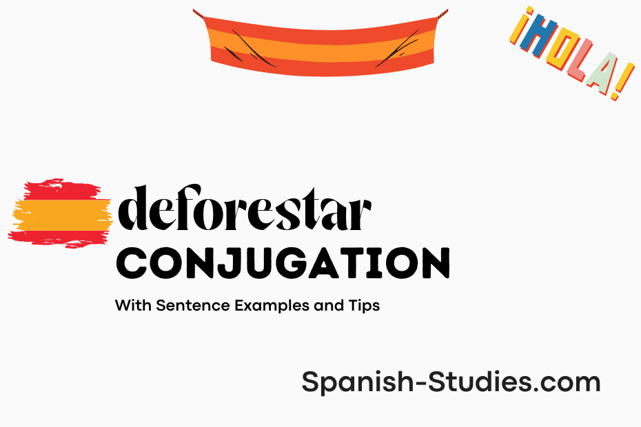 spanish conjugation of deforestar