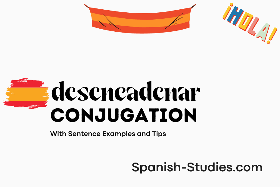 spanish conjugation of desencadenar