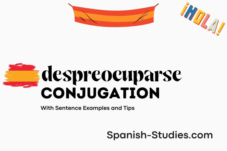 spanish conjugation of despreocuparse
