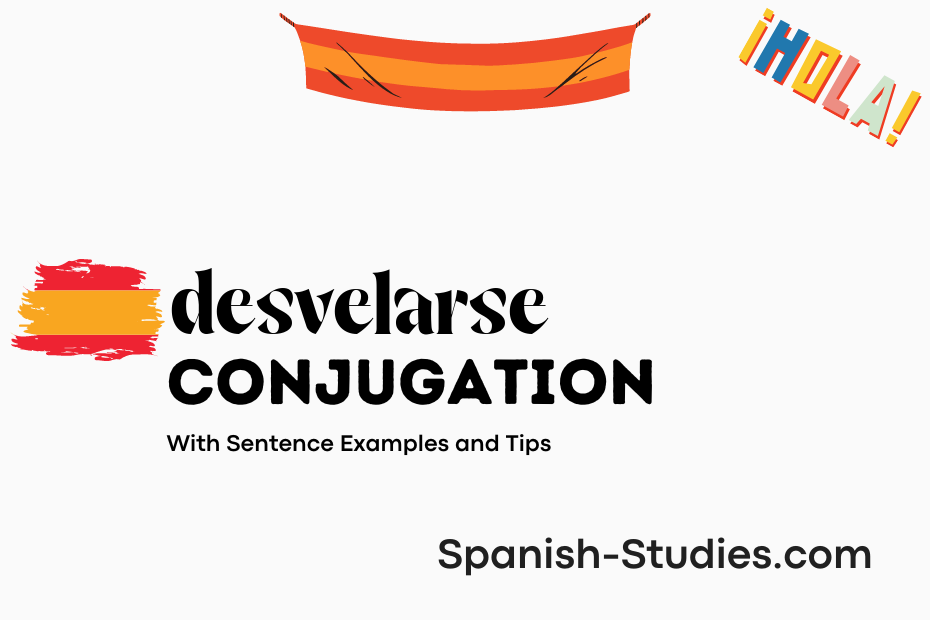 spanish conjugation of desvelarse