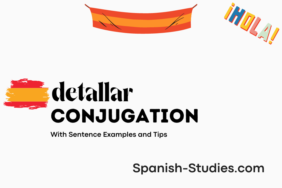 spanish conjugation of detallar