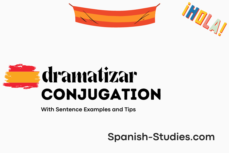 spanish conjugation of dramatizar