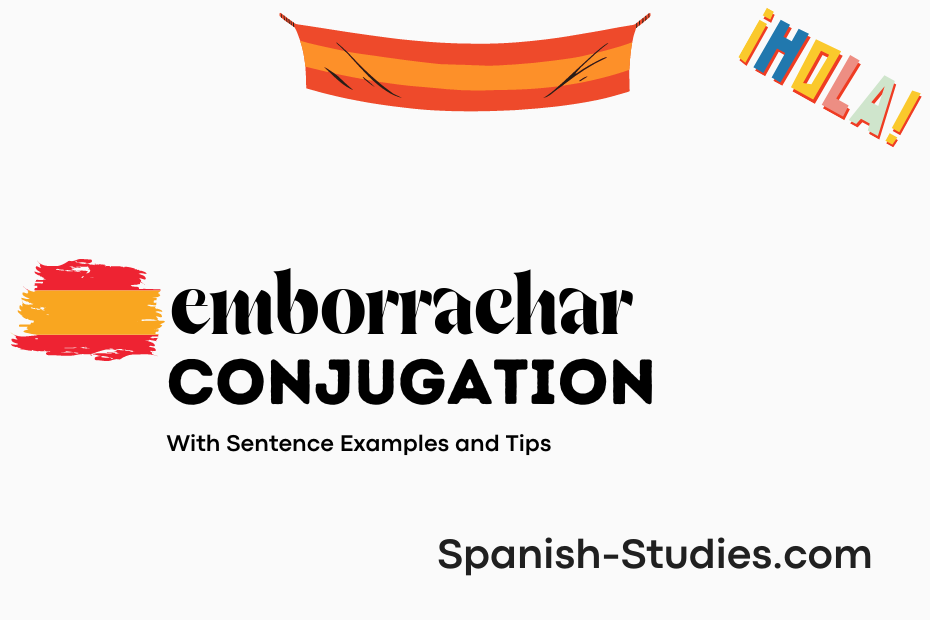 spanish conjugation of emborrachar