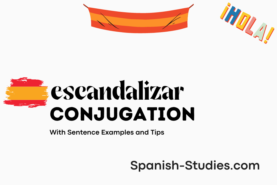 spanish conjugation of escandalizar