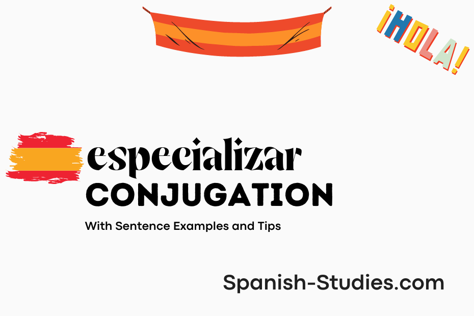 spanish conjugation of especializar