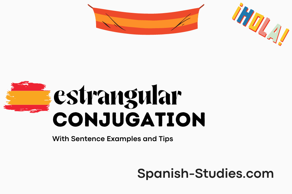 spanish conjugation of estrangular