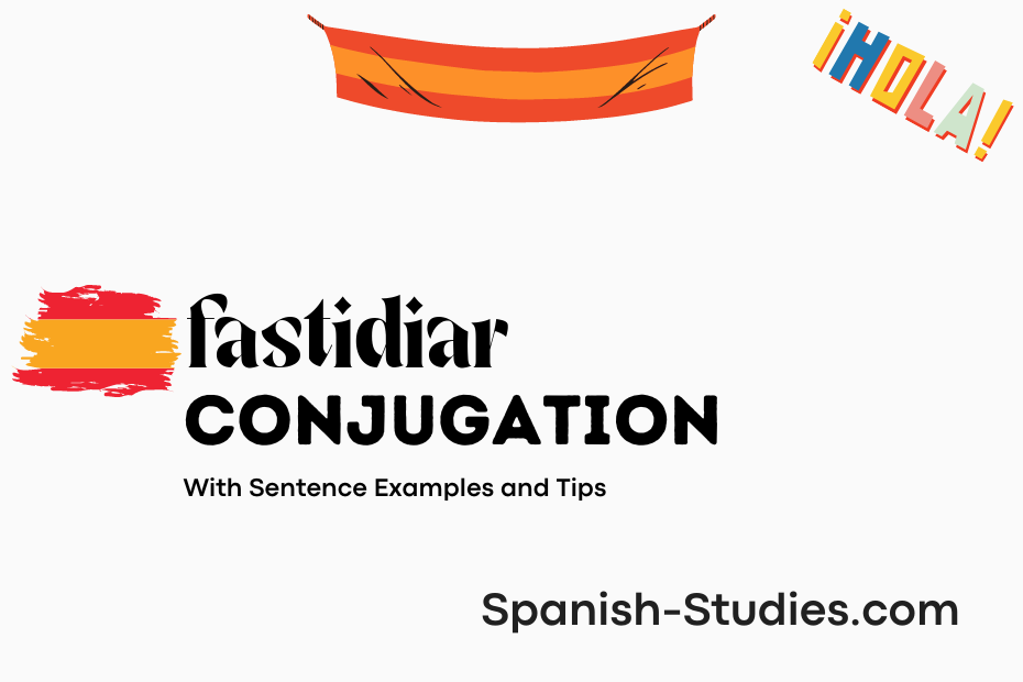 spanish conjugation of fastidiar