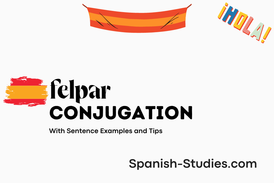 spanish conjugation of felpar