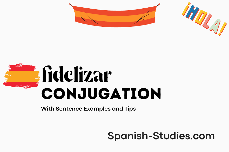 spanish conjugation of fidelizar