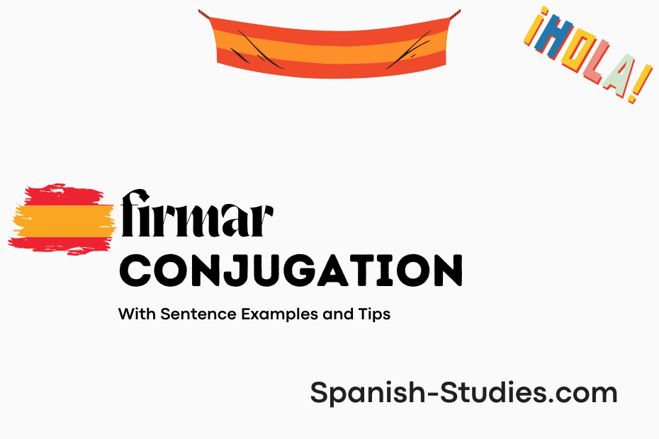 spanish conjugation of firmar