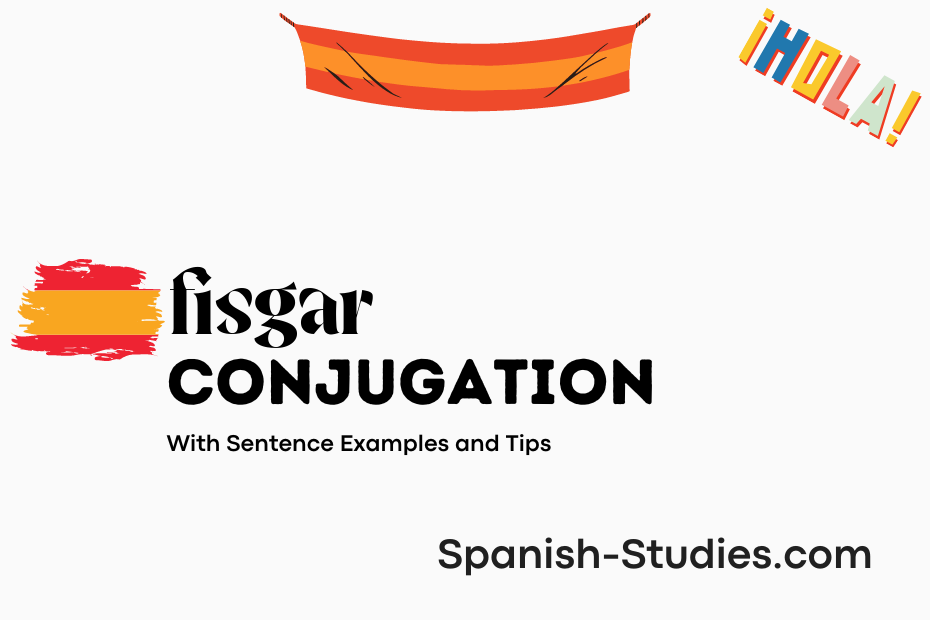 spanish conjugation of fisgar