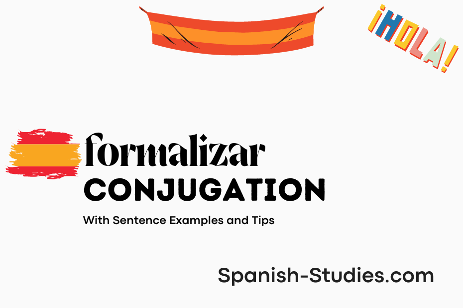 spanish conjugation of formalizar