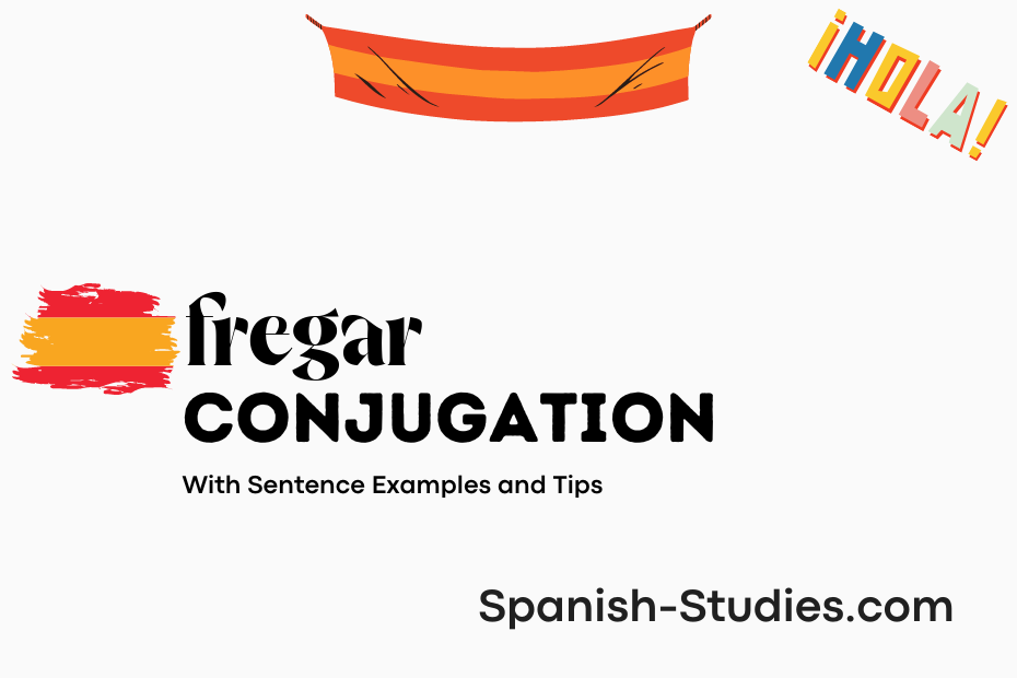 spanish conjugation of fregar