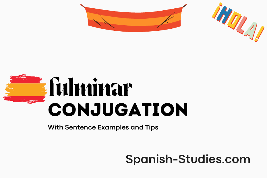 spanish conjugation of fulminar