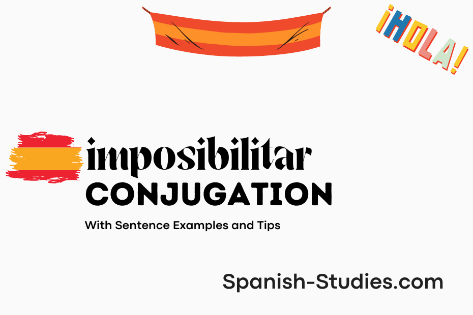 spanish conjugation of imposibilitar