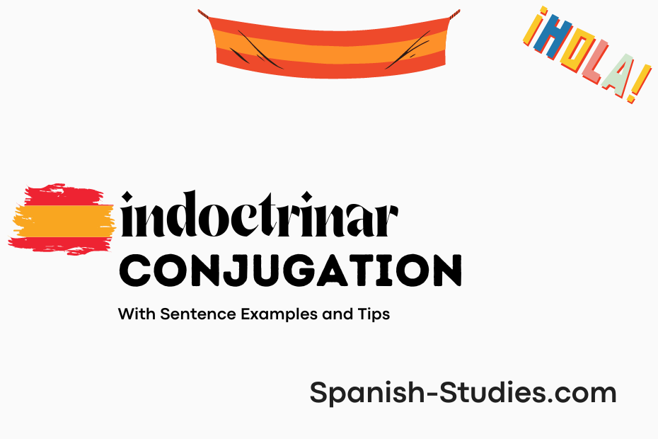 spanish conjugation of indoctrinar
