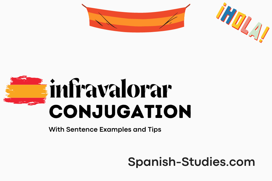 spanish conjugation of infravalorar