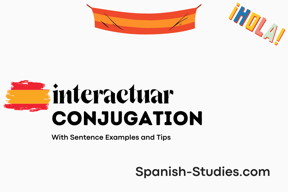 spanish conjugation of interactuar