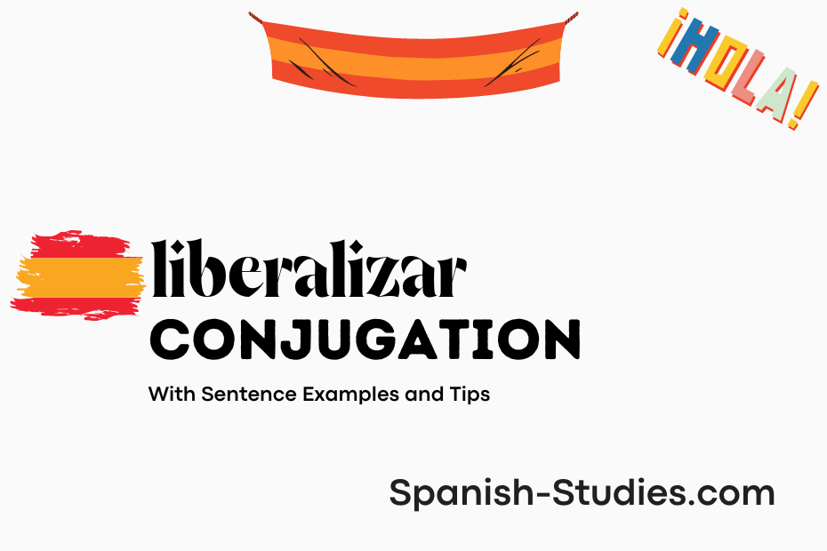 spanish conjugation of liberalizar