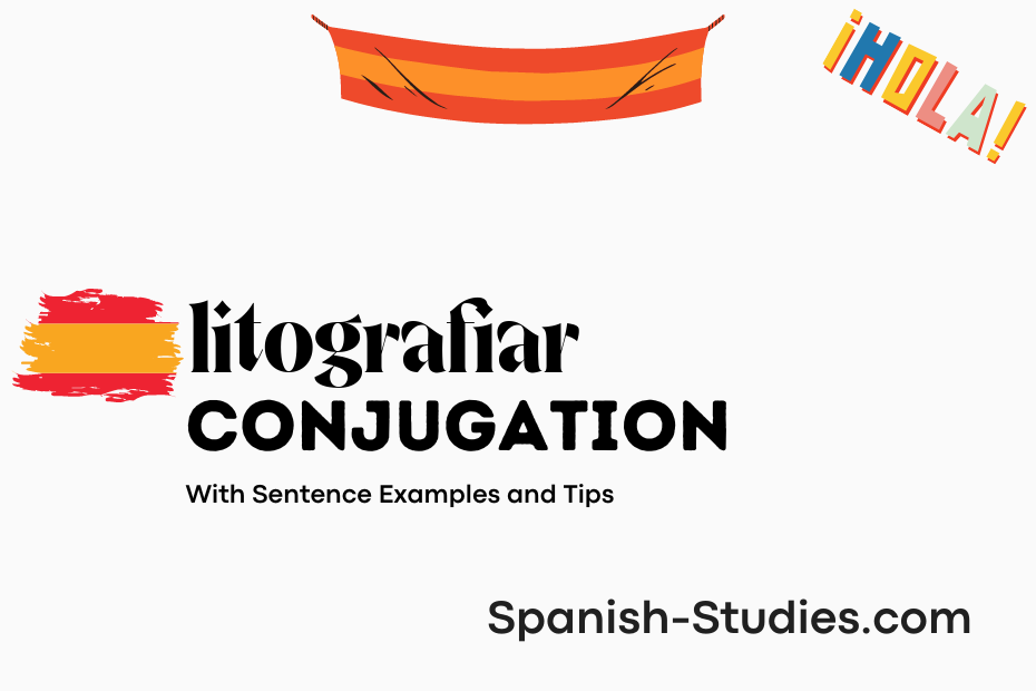 spanish conjugation of litografiar