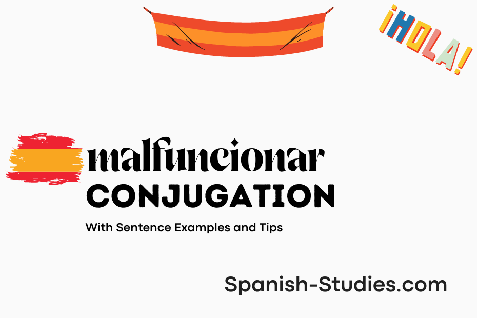 spanish conjugation of malfuncionar