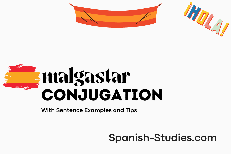 spanish conjugation of malgastar