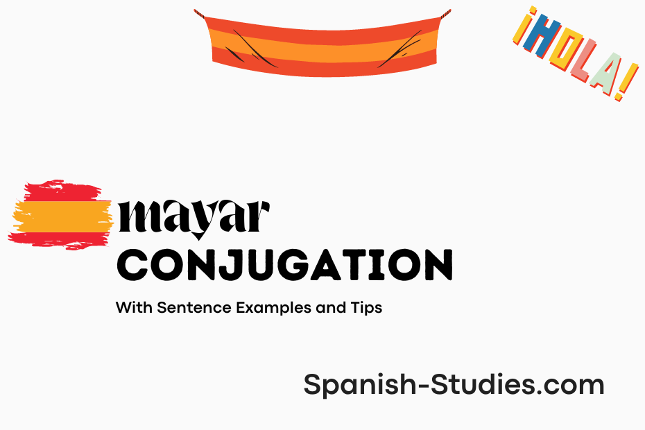 spanish conjugation of mayar